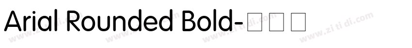 Arial Rounded Bold字体转换